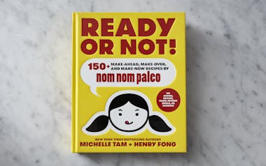Nom Nom Paleo: Ready or Not! Cookbook