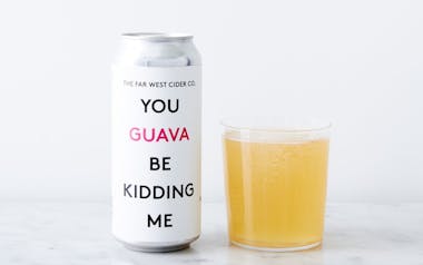 You Guava Be Kidding Me Cider